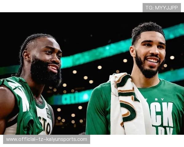 塔图姆与布朗合体：凯尔特人真能重返王朝？